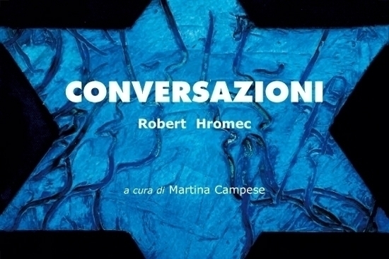 Robert Hromec alla galleria arte spazio tempo Venezia Ghetto