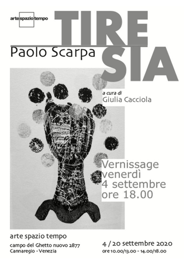 Tiresia Paolo Scarpa pittore alla galleria arte spazio tempo